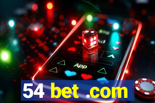 54 bet .com